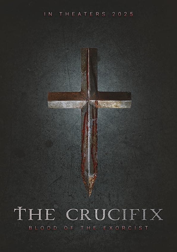 The Crucifix: Blood Of The Exorcist poster