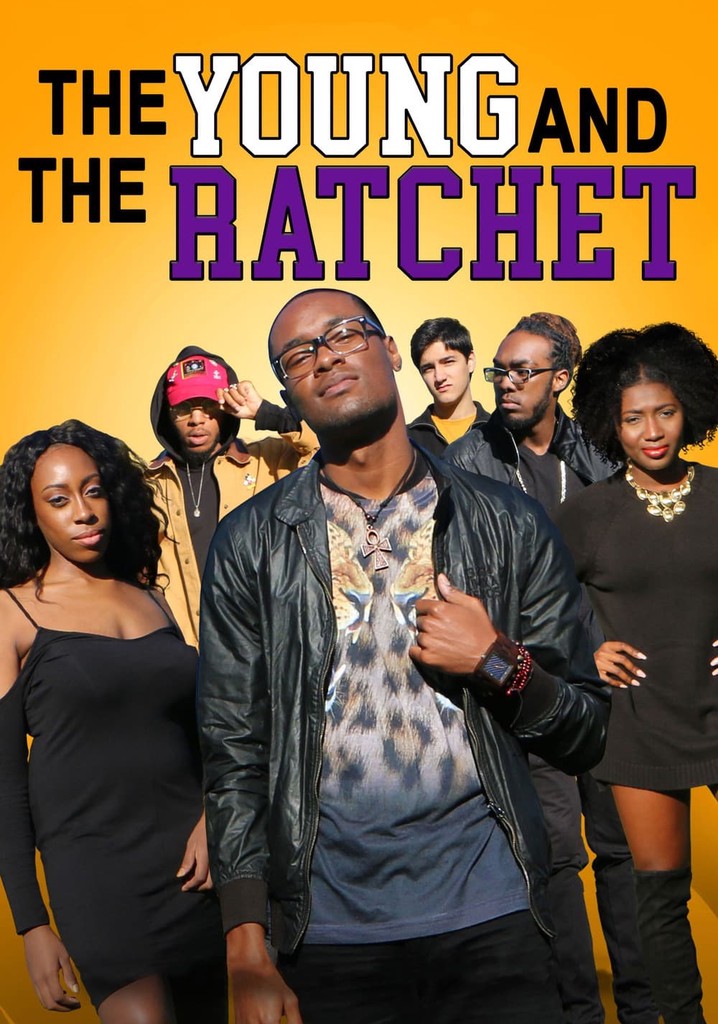 The Young and the Ratchet poster