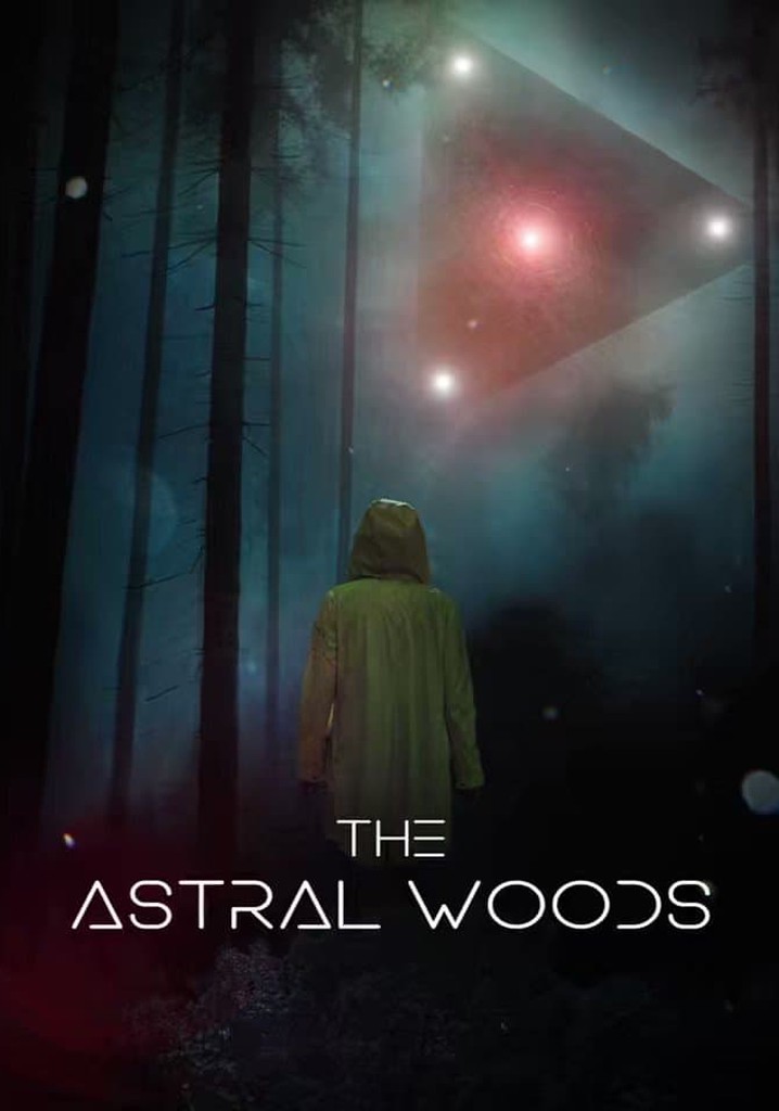 The Astral Woods poster