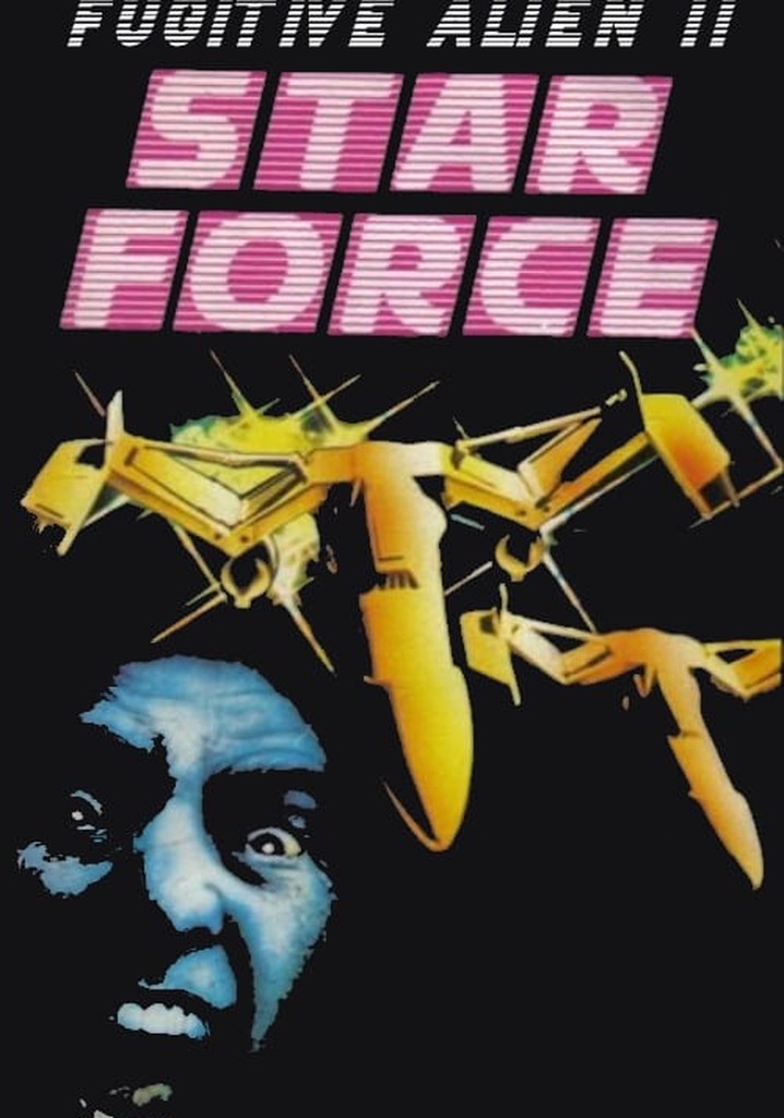 Star Force: Fugitive Alien II poster