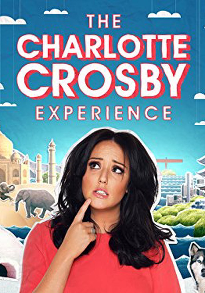 The Charlotte Crosby Experience poster