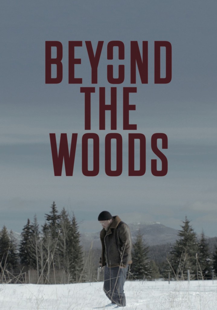 Beyond The Woods poster