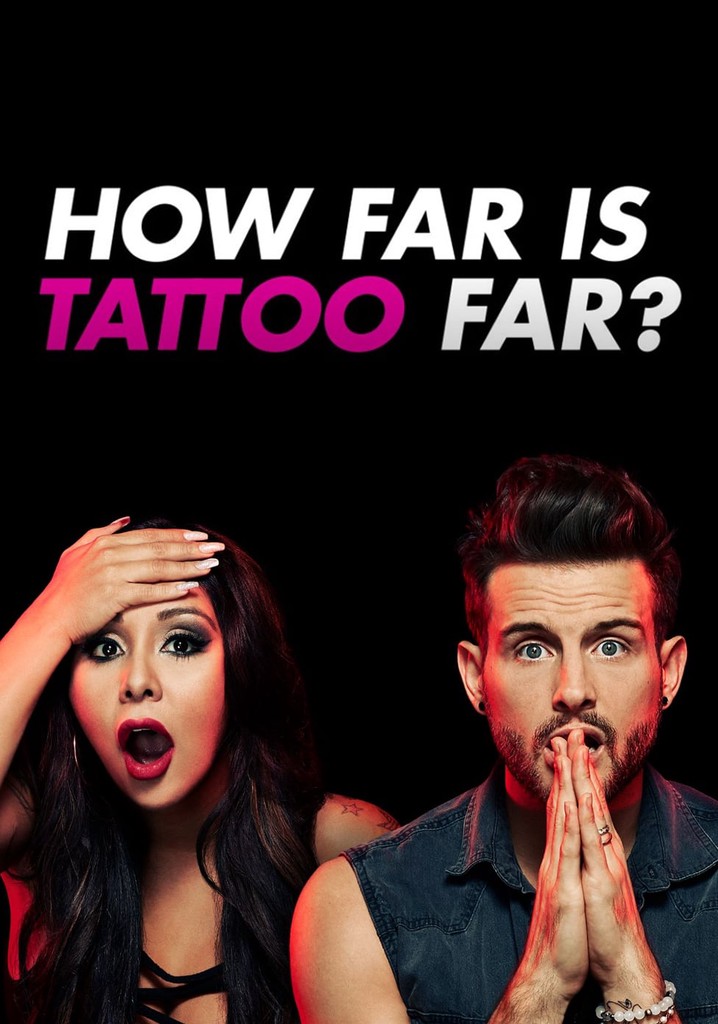 How Far Is Tattoo Far? poster