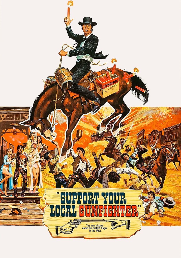 Support Your Local Gunfighter poster