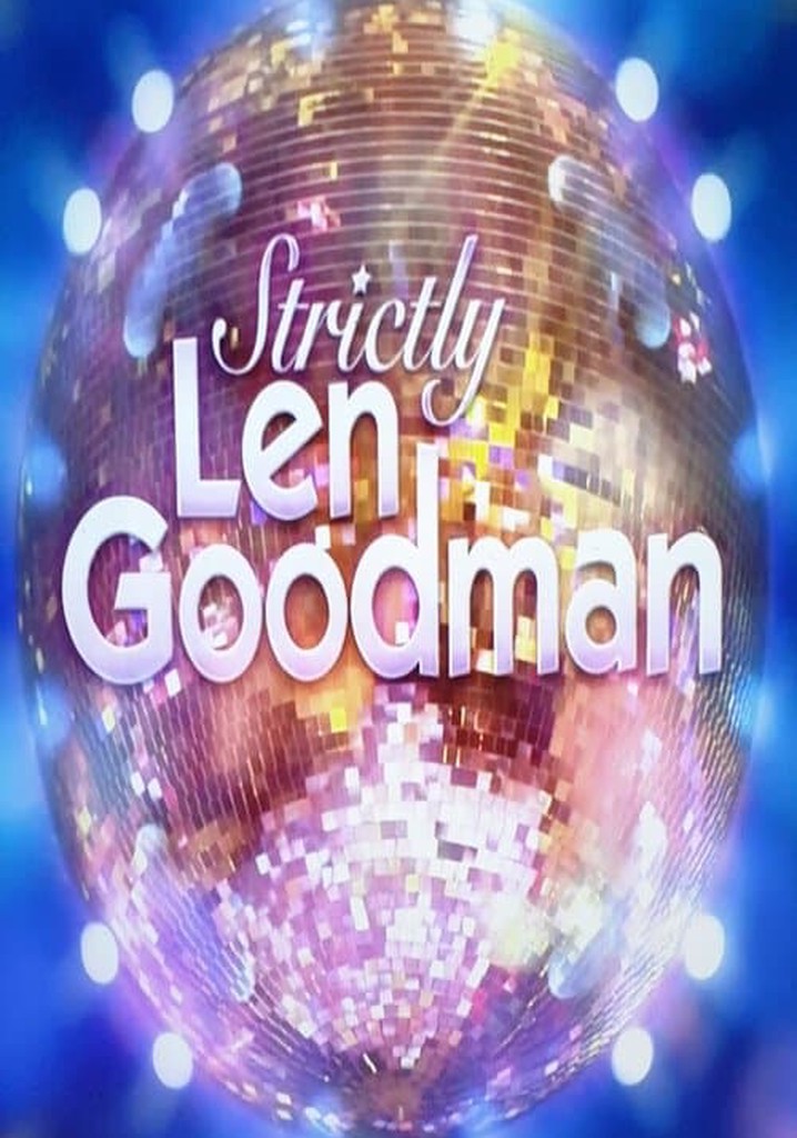 Strictly Len Goodman poster