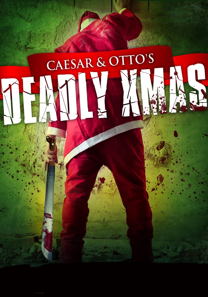 Caesar and Otto's Deadly Xmas poster