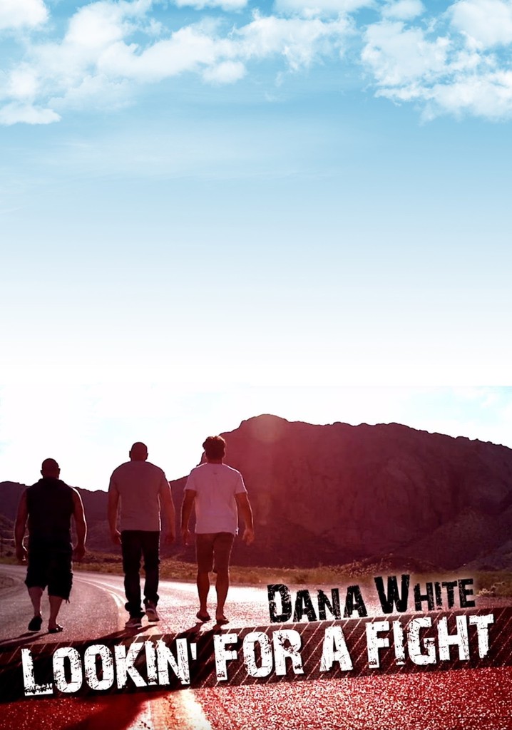 Dana White: Lookin' for a Fight poster
