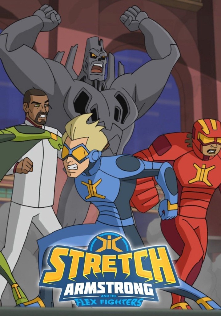 Stretch Armstrong & the Flex Fighters poster