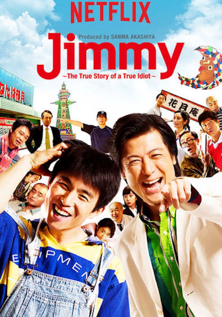 Jimmy: The True Story of a True Idiot poster