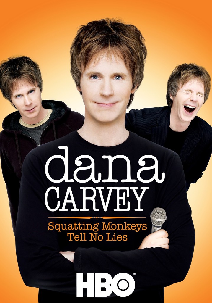 Dana Carvey: Squatting Monkeys Tell No Lies poster
