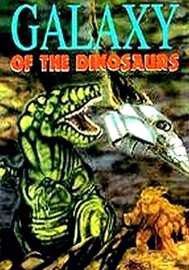 Galaxy of the Dinosaurs poster