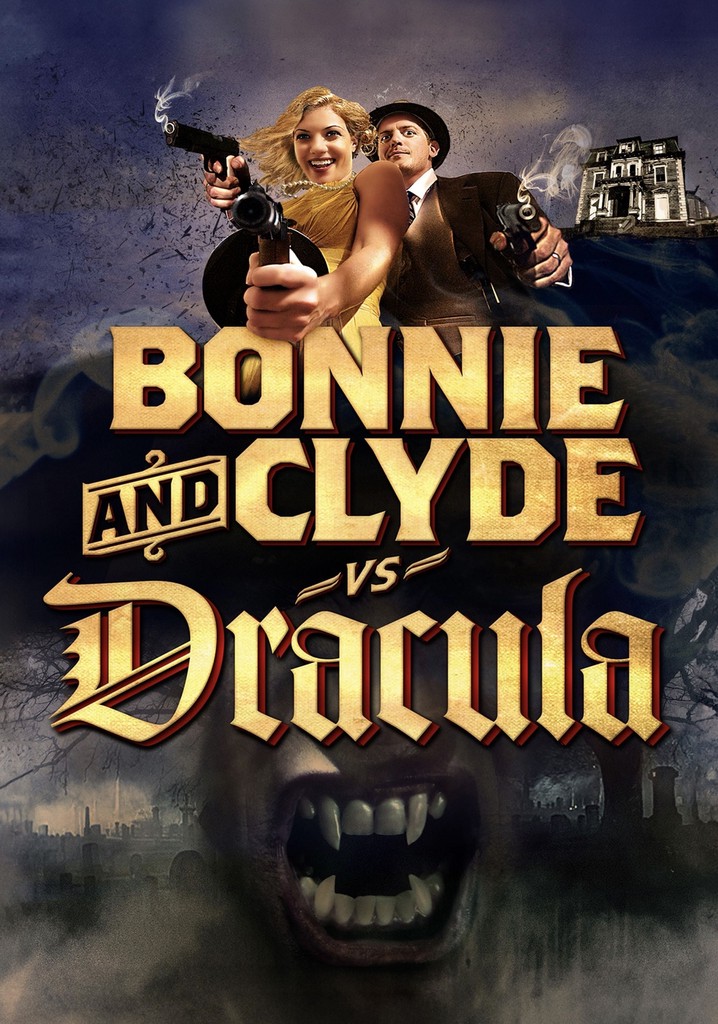 Bonnie & Clyde vs. Dracula poster