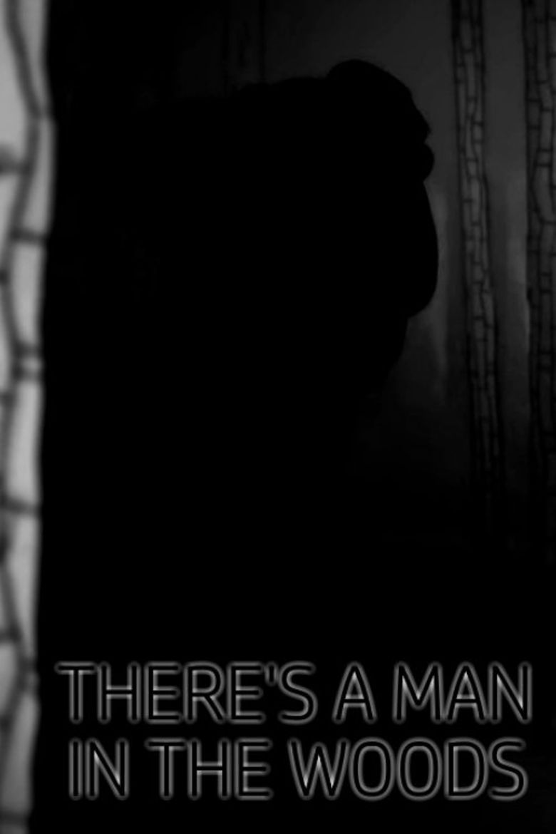 There's a Man in the Woods poster