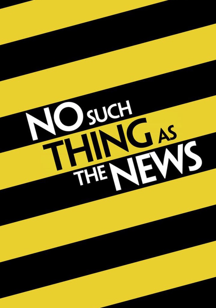 No Such Thing as the News poster