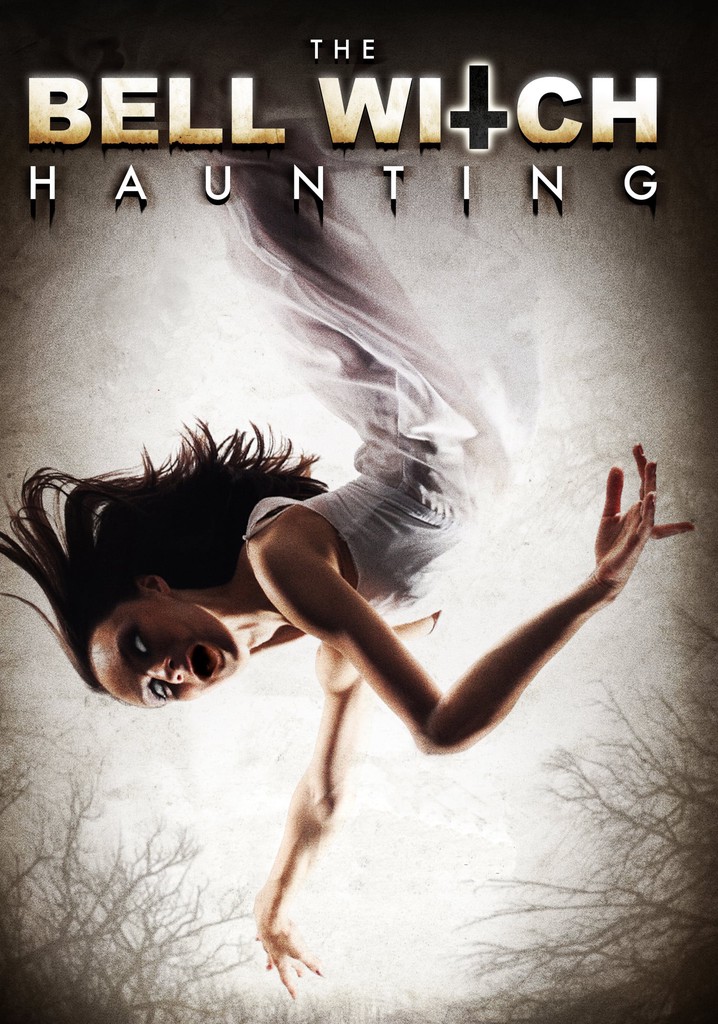 The Bell Witch Haunting poster