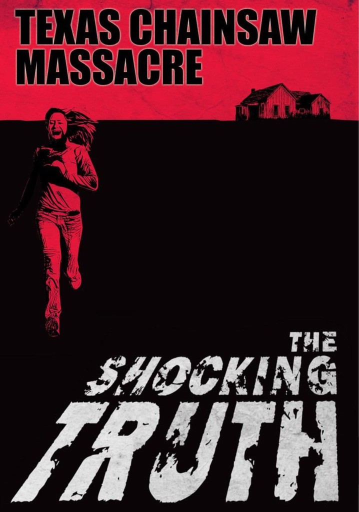 Texas Chainsaw Massacre: The Shocking Truth poster