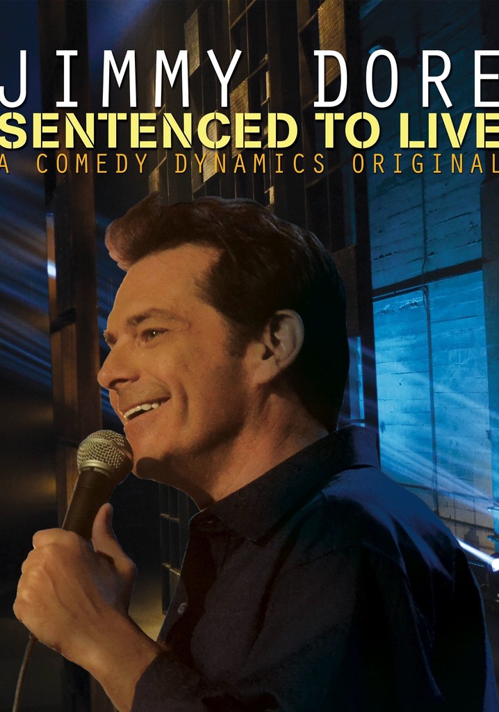 Jimmy Dore: Sentenced To Live poster