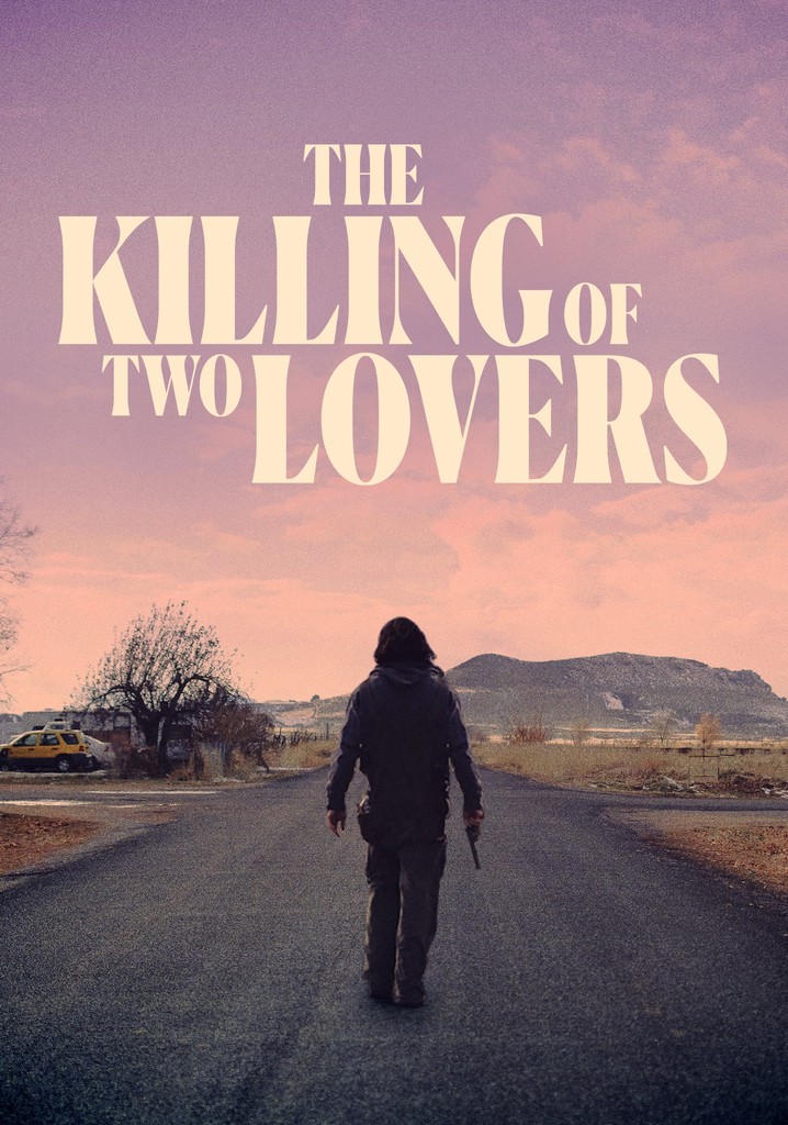 The Killing of Two Lovers poster
