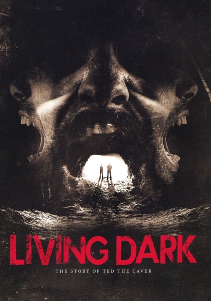 Living Dark: The Story of Ted the Caver poster