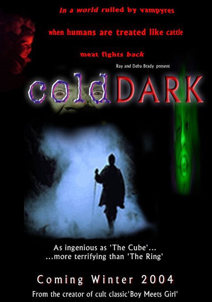 Cold & Dark poster