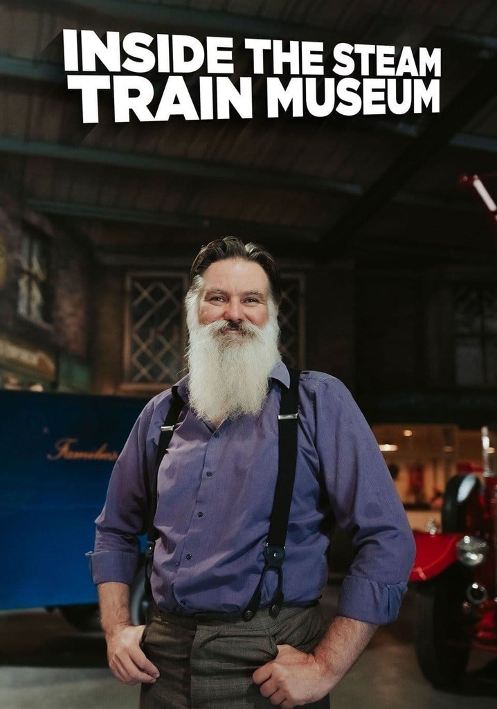 Inside the Steam Train Museum poster