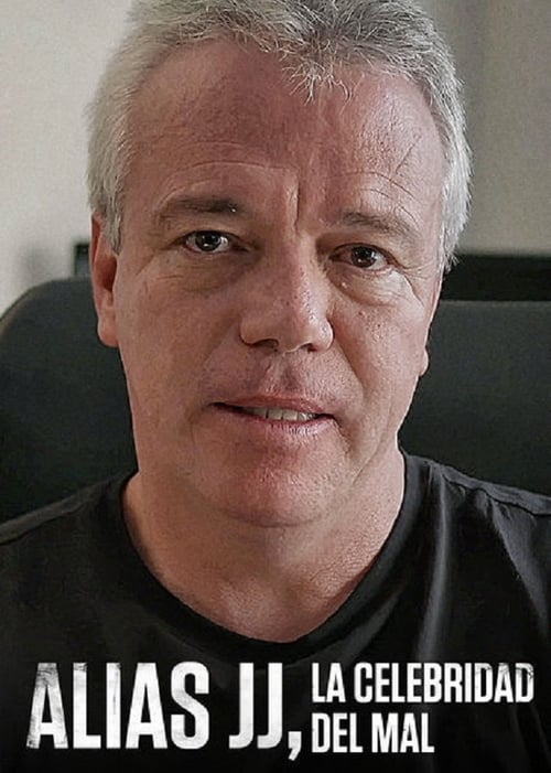 Alias JJ, la celebridad del mal poster