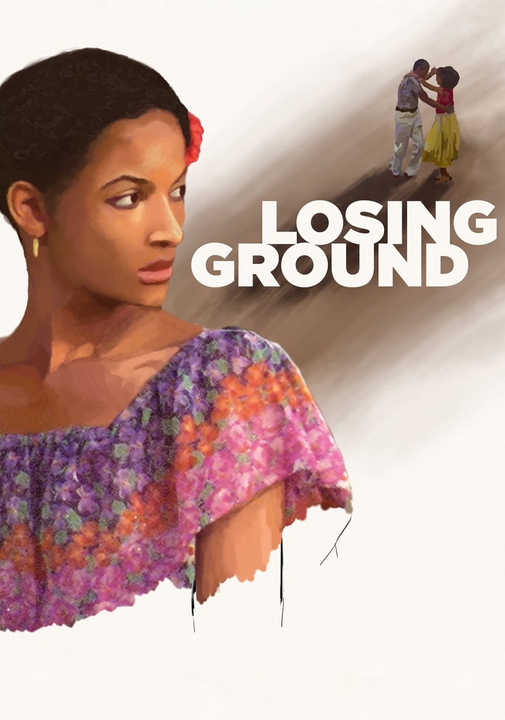 Losing Ground poster