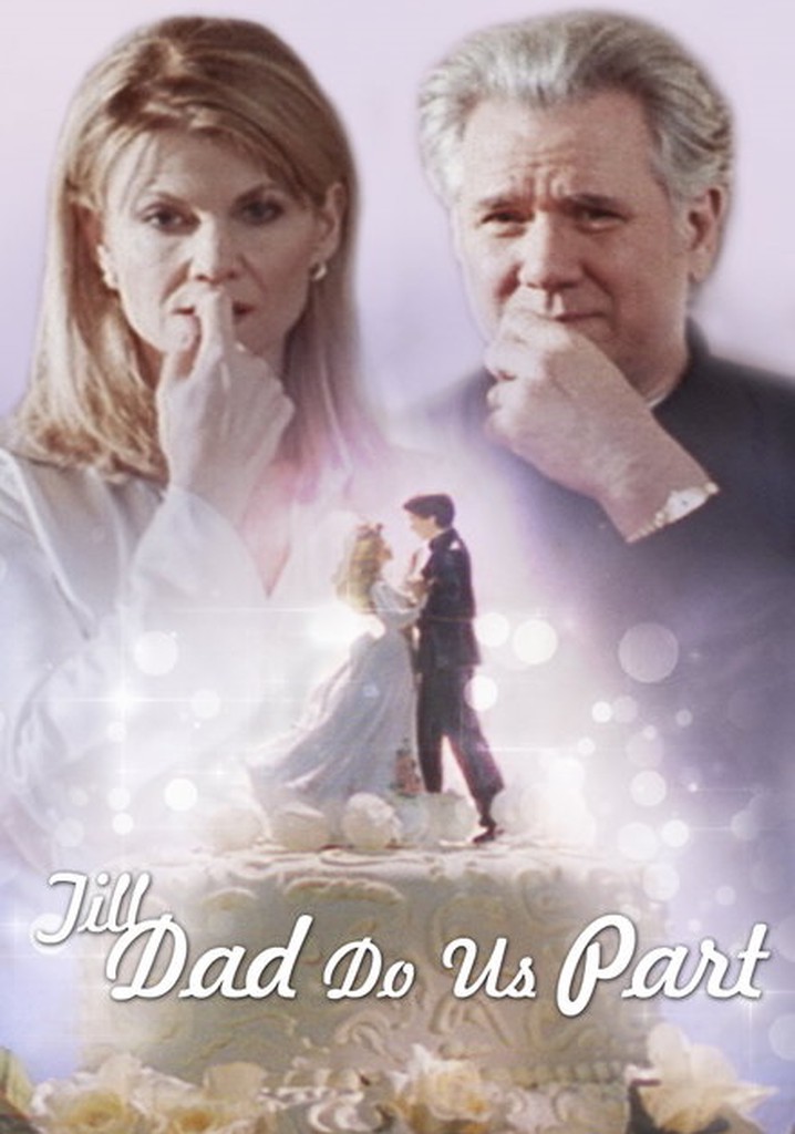 Till Dad Do Us Part poster