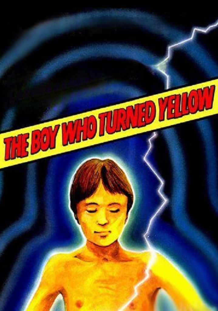 The Boy Who Turned Yellow poster