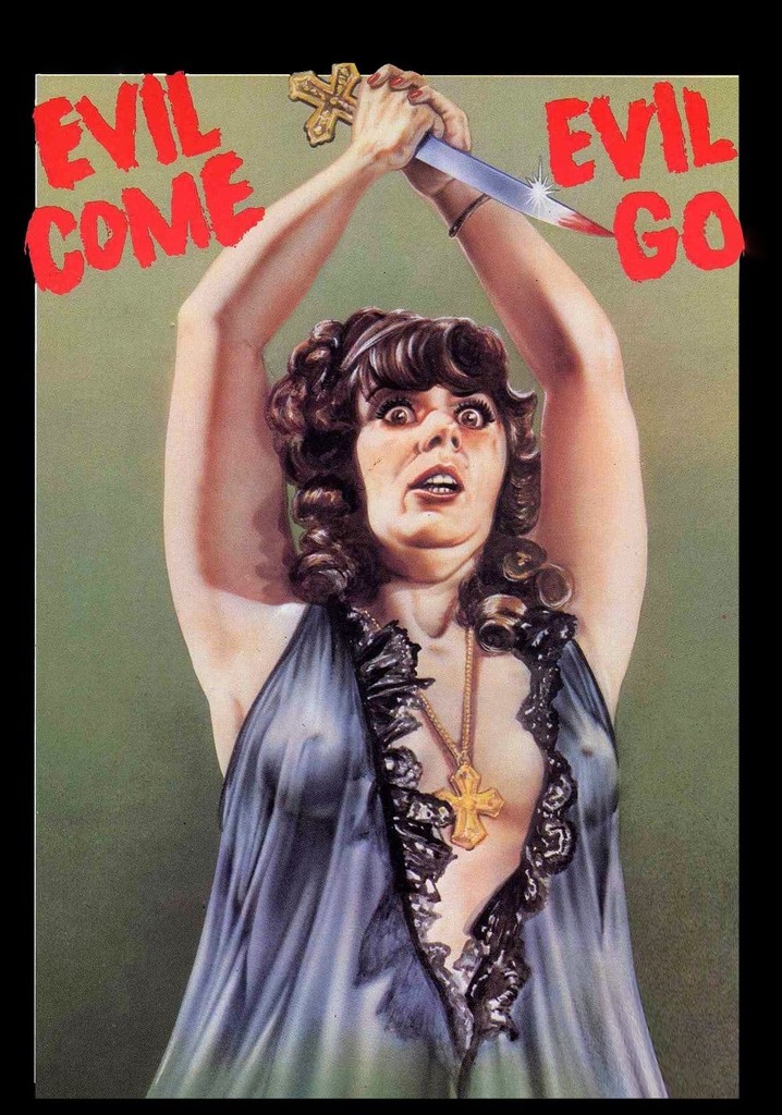 Evil Come Evil Go poster