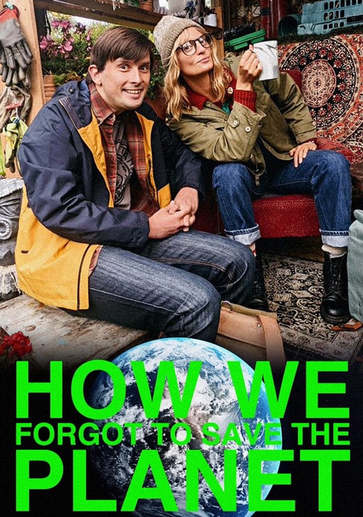 How We Forgot to Save the Planet poster