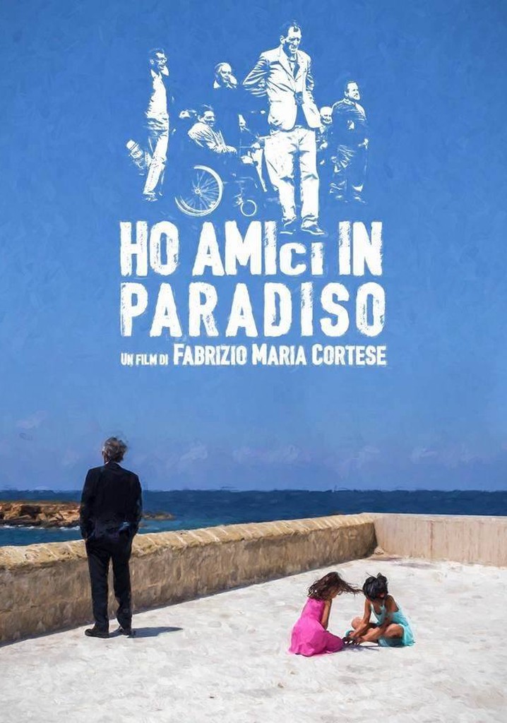 Ho amici in paradiso poster