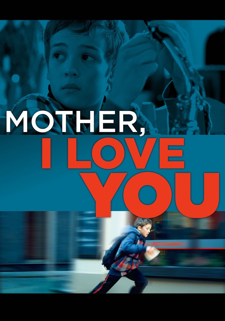 Mother, I Love You poster