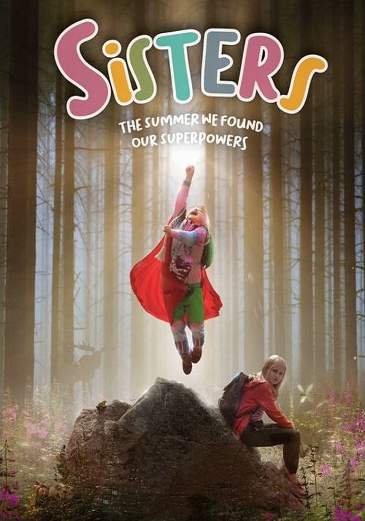 Sisters: The Summer We Found Our Superpowers poster