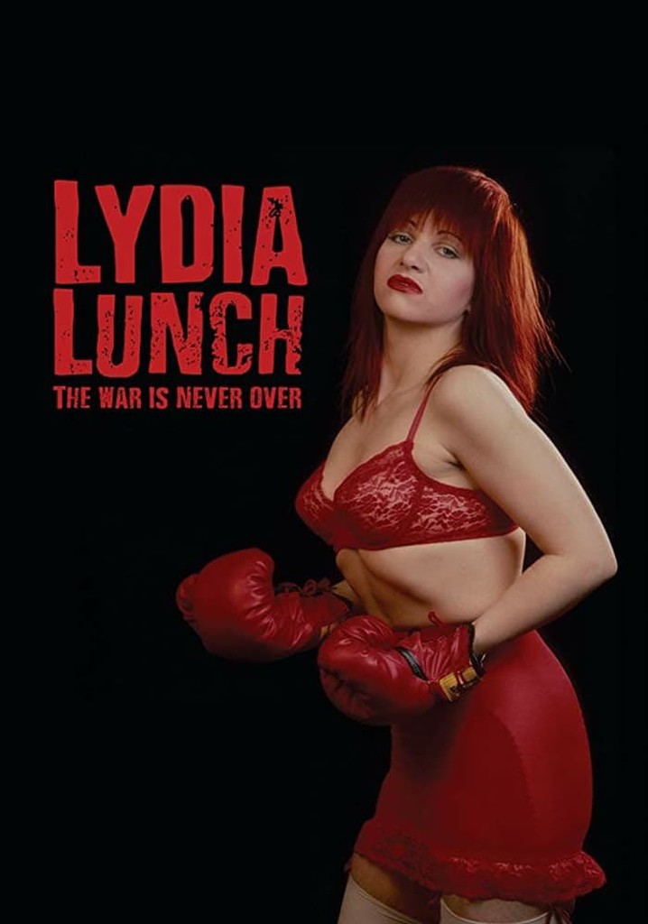Lydia Lunch: The War Is Never Over poster