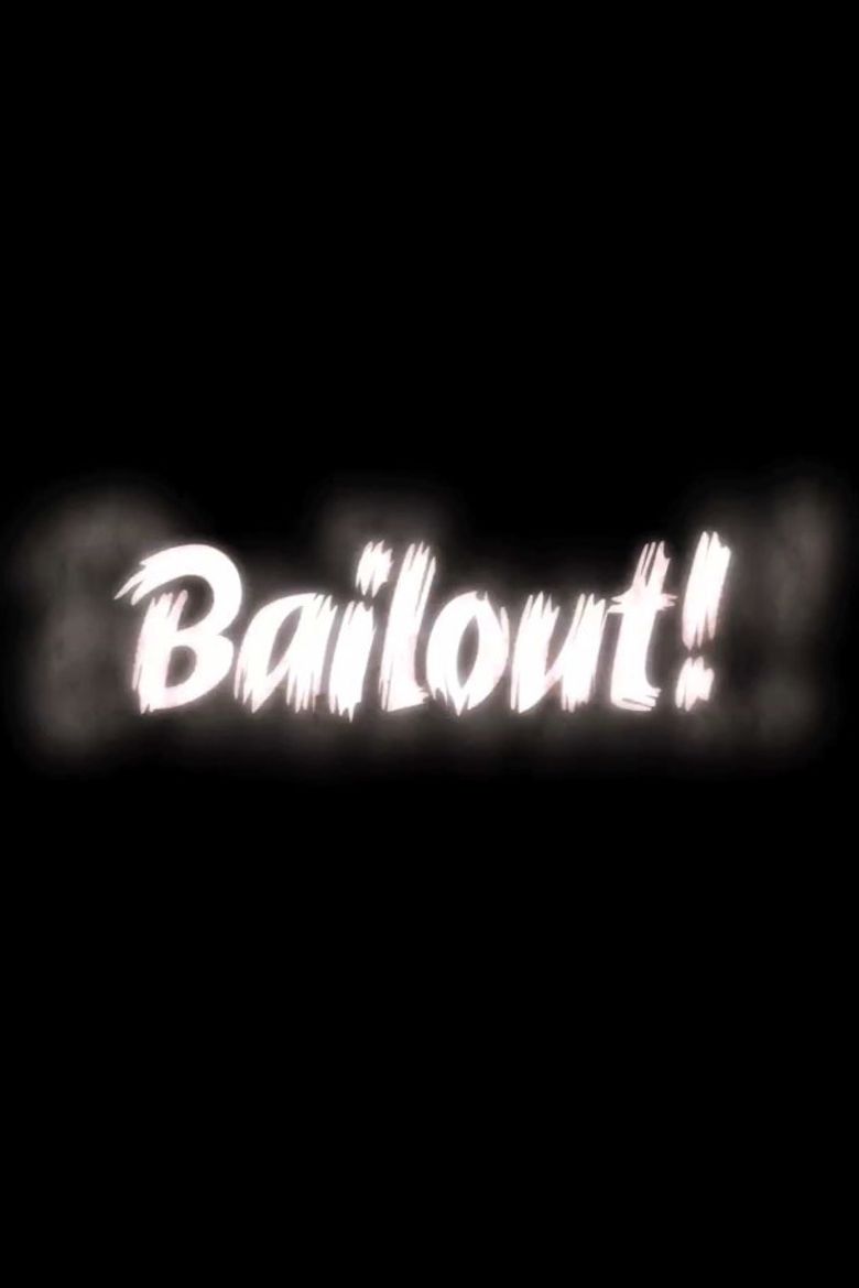 Bailout! poster