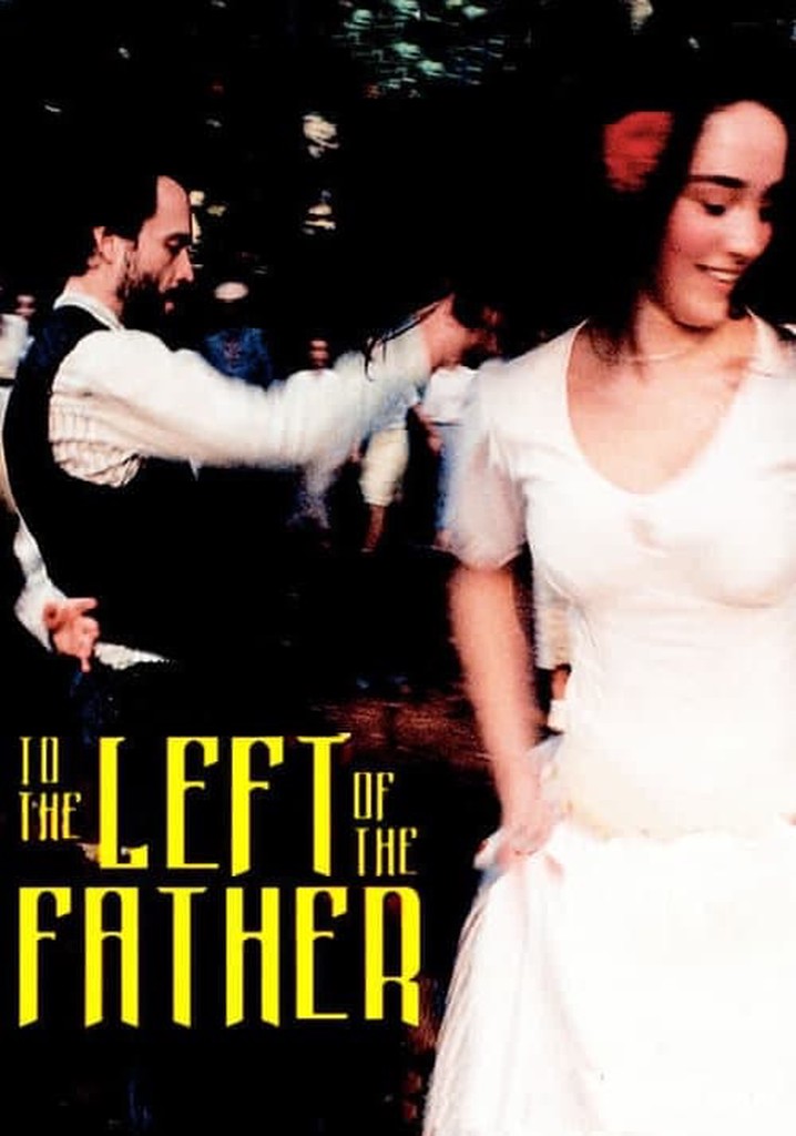 To the Left of the Father poster