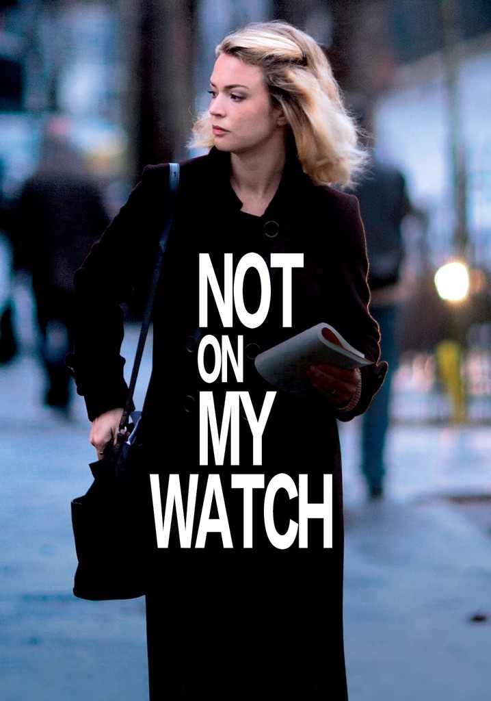 Not on My Watch poster