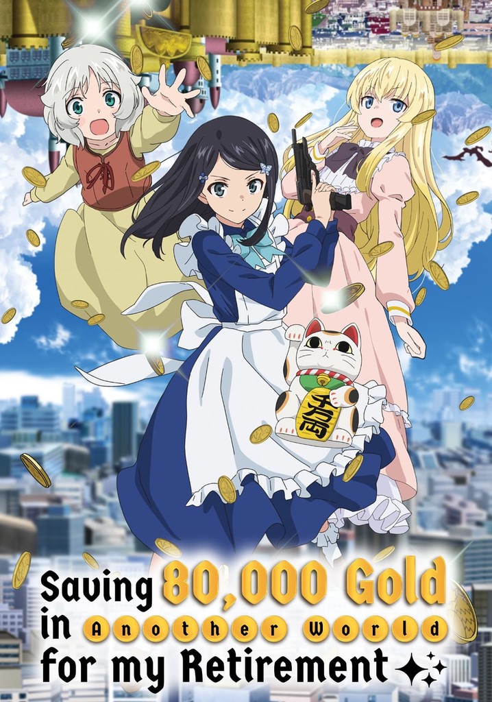 Saving 80,000 Gold in Another World for My Retirement poster