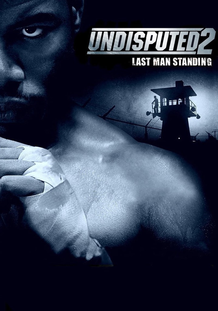 Undisputed II: Last Man Standing poster