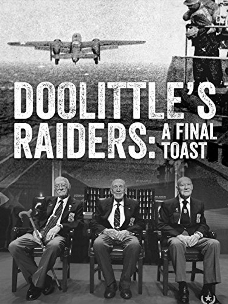 Doolittle's Raiders: A Final Toast poster