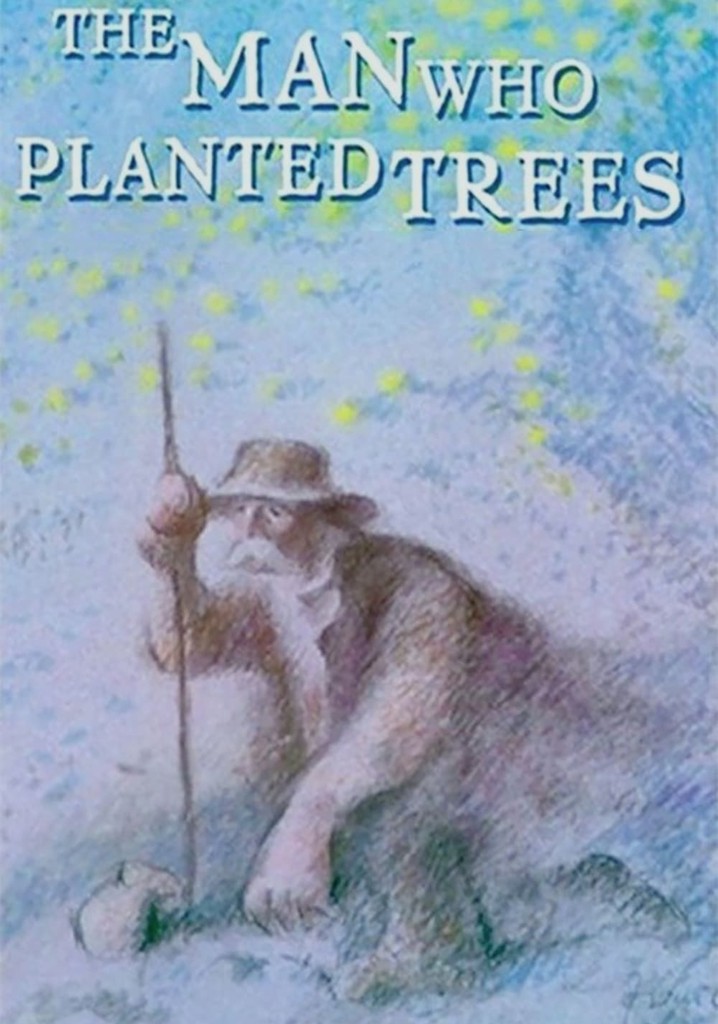The Man Who Planted Trees poster