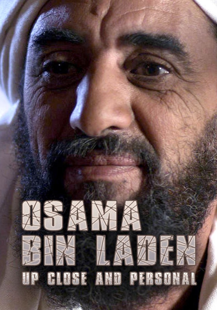 Osama Bin Laden: Up Close and Personal poster
