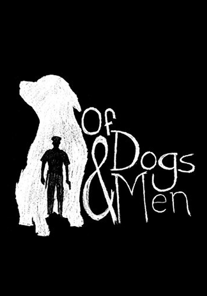 Of Dogs and Men poster