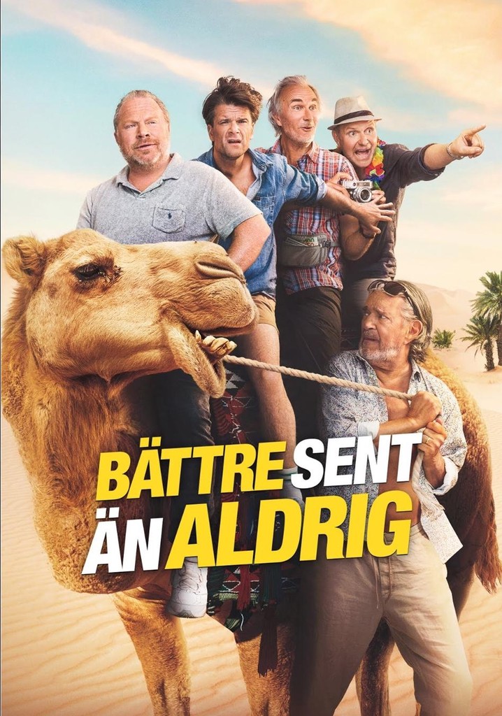 Bättre sent än aldrig poster