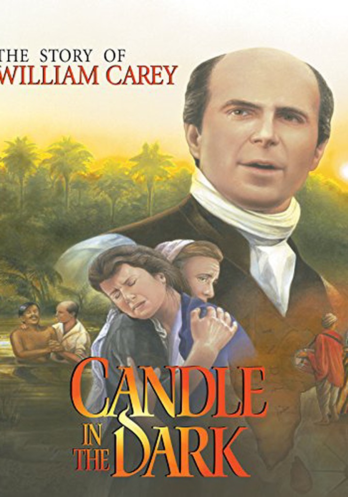 Candle in the Dark: The Story of William Carey poster