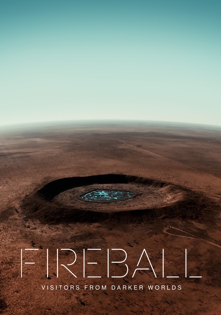Fireball: Visitors From Darker Worlds poster