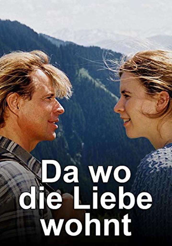 Da wo die Liebe wohnt poster