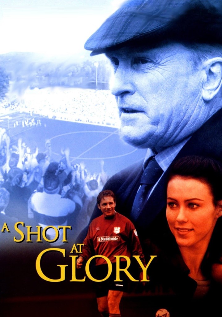 A Shot at Glory poster