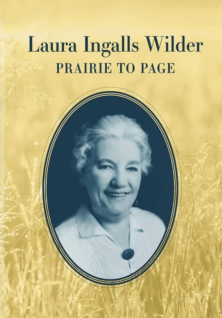 Laura Ingalls Wilder: Prairie to Page poster